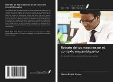 Retrato de los maestros en el contexto mozambiqueño kitap kapağı