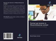 Обложка Portret van leraren in Mozambikaanse context