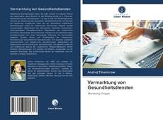 Vermarktung von Gesundheitsdiensten kitap kapağı