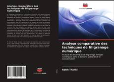 Обложка Analyse comparative des techniques de filigranage numérique