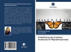 Buchcover von Entwicklung des kreativen Ausdrucks im Migrationsprozess