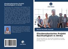 Glaubensbasiertes Projekt Nachhaltigkeit in Afrika kitap kapağı