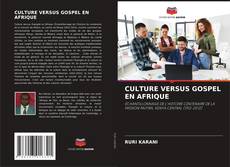 Обложка CULTURE VERSUS GOSPEL EN AFRIQUE