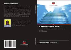 Bookcover of CHEMIN VERS LE HAUT