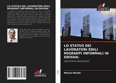 Copertina di LO STATUS DEI LAVORATORI EDILI MIGRANTI INFORMALI IN ODISHA: