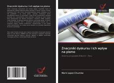 Обложка Znaczniki dyskursu i ich wpływ na pismo