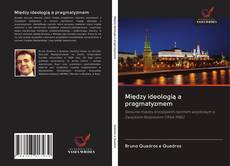 Capa do livro de Między ideologią a pragmatyzmem 