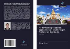 Borítókép a  Modernisering en sociaal-economische ontwikkeling in Thailand en Cambodja - hoz