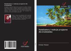 Buchcover von Katalizatory i reakcje przyjazne dla środowiska