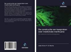 Copertina di De constructie van toespraken over medicinale marihuana