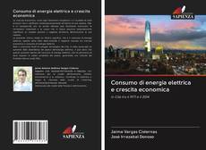 Bookcover of Consumo di energia elettrica e crescita economica