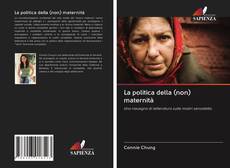 Capa do livro de La politica della (non) maternità 