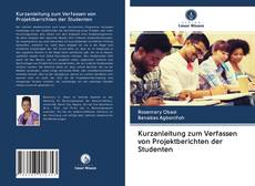 Portada del libro de Kurzanleitung zum Verfassen von Projektberichten der Studenten