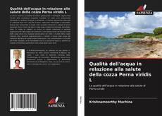 Portada del libro de Qualità dell'acqua in relazione alla salute della cozza Perna viridis L