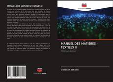 Couverture de MANUEL DES MATIÈRES TEXTILES II