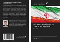 Portada del libro de Irán en el camino hacia un nuevo tradicionalismo