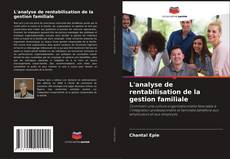 Borítókép a  L'analyse de rentabilisation de la gestion familiale - hoz