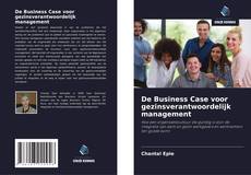 Bookcover of De Business Case voor gezinsverantwoordelijk management
