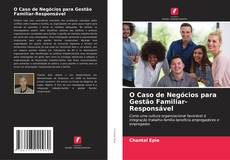 Bookcover of O Caso de Negócios para Gestão Familiar-Responsável