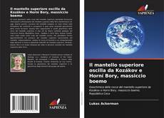 Copertina di Il mantello superiore oscilla da Kozákov e Horní Bory, massiccio boemo