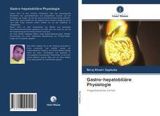 Gastro-hepatobiliäre Physiologie kitap kapağı