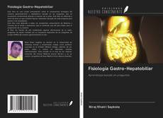 Portada del libro de Fisiología Gastro-Hepatobiliar