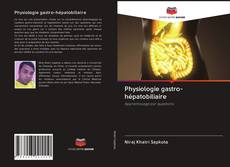 Physiologie gastro-hépatobiliaire kitap kapağı