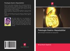 Capa do livro de Fisiologia Gastro-Hepatobiliar 