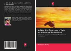 Capa do livro de A Gita: Um Guia para a Vida Académica e Profissional 