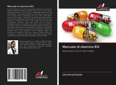 Capa do livro de Manuale di vitamina B12 