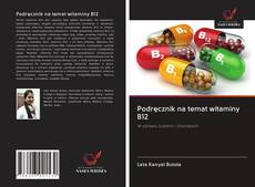 Buchcover von Podręcznik na temat witaminy B12