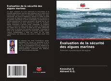 Couverture de Évaluation de la sécurité des algues marines