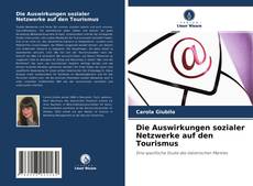 Bookcover of Die Auswirkungen sozialer Netzwerke auf den Tourismus