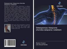 Copertina di Osteoporoza: klasyczna choroba związana z wiekiem