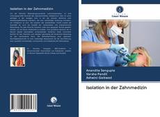 Bookcover of Isolation in der Zahnmedizin