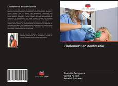 L'isolement en dentisterie kitap kapağı