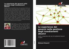 Couverture de Le esperienze dei governi nella gestione degli insediamenti abusivi