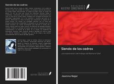 Bookcover of Siendo de los cedros
