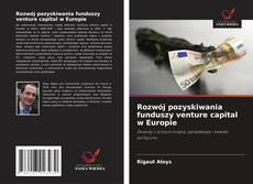 Buchcover von Rozwój pozyskiwania funduszy venture capital w Europie