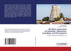 Copertina di RP-HPLC estimation of Salsalate, Irbesartan, Levodopa and Enoxaparin