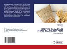 Copertina di ESSENTIAL OILS AGAINST STORED GRAIN INSECT PESTS