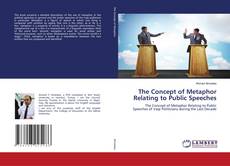 Copertina di The Concept of Metaphor Relating to Public Speeches