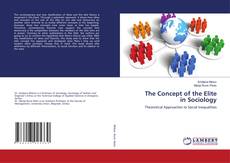 Copertina di The Concept of the Elite in Sociology