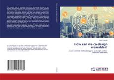Copertina di How can we co-design wearables?