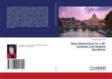 Buchcover von New Historicism in J. M. Coetzee and Nadine Gordimer