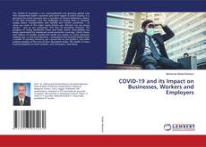 Copertina di COVID-19 and its Impact on Businesses, Workers and Employers