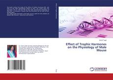 Buchcover von Effect of Trophic Harmones on the Physiology of Male Mouse