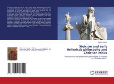 Copertina di Stoicism and early Hellenistic philosophy and Christian ethics
