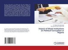 Buchcover von Impact of Weak Institutions on Political Corruption in Nigeria
