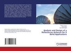 Copertina di Analysis and Design of a Reflectarray Antenna for X Band Applications